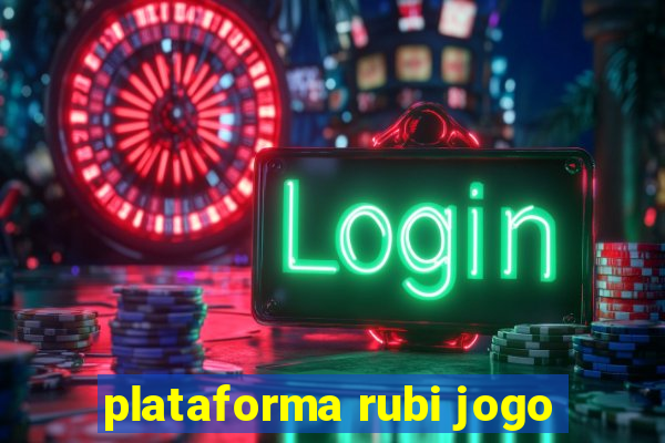 plataforma rubi jogo